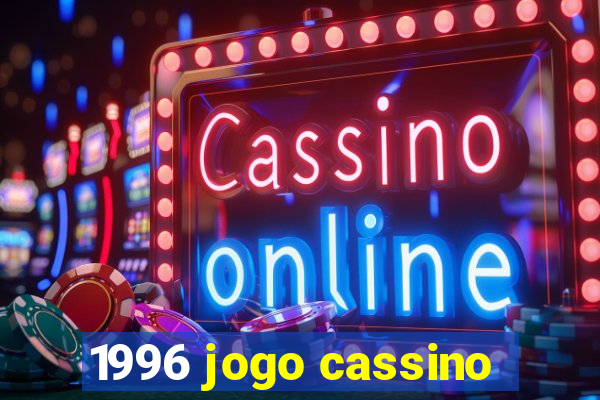 1996 jogo cassino